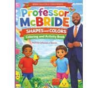 Professor McBride Coloring and Activity Book: Shapes and Colors