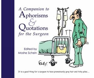 Professor Moshe Schein MD A Companion to Aphorisms & Quotations fo (Tascabile)