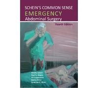 Professor Moshe Schein MD FA Schein's Common Sense Emergency Abdomi (Tascabile)