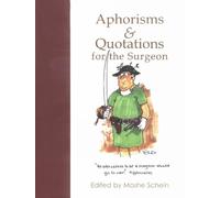 Professor Moshe Schein MD FACS Aphorisms & Quotations for th (Copertina rigida)