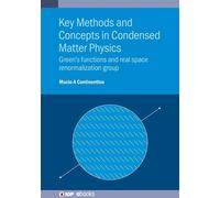 Professor Mucio Amado Key Methods and Concepts in Condensed M (Copertina rigida)