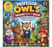 Professor Owl's Amazing STEM Rescue: A Fun Adventure About Science, Teamwork, Problem Solving, and Never Giving Up| Animal Storybook| Educational| ... STEM| For Kids 5-7| 30 Pages| Size 8.5 x 8.5