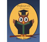 Professor Oz: Fun with Shapes