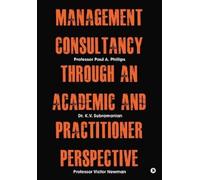 Professor Paul a Phillips Profe Management Consultancy Through an A (Tascabile)