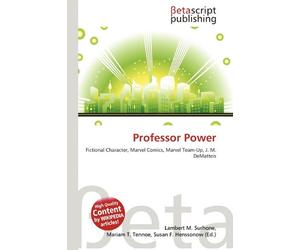 Professor Power: Fictional Character, Marvel Comics, Marvel Team-Up, J. M. DeMatteis
