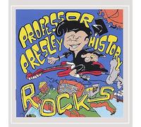 Professor Presley - History Rocks