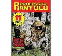 Professor Rantolo. Brutto quarto d'horror. Vol. 1