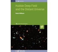 Professor Robert Will Hubble Deep Field and the Distant Univ (Copertina rigida)