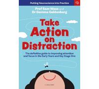 Professor Sam Wass Dr Gemma Goldenberg Take Action on Distraction (Tascabile)