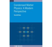 Professor Saurabh Condensed Matter Physics: A Modern Perspec (Copertina rigida)