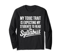 Professor Saying Toxic Trait Student Read The Syllabus Maglia a Manica