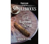 Professor Spindlebrock's Lost Rognvald Scroll