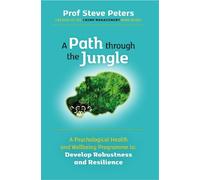Professor Steve Peters A Path through the Jungle (Tascabile)