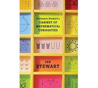 Ian Stewart Professor Stewart's Cabinet of Mathematical Curiosities (Tascabile)