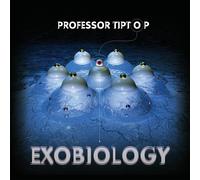 PROFESSOR TIP TOP - EXOBIOLOGY