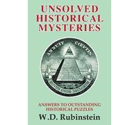Professor William D Rubinstein Unsolved Historical Mysteries (Tascabile)