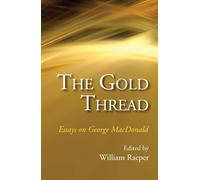 Professor William Raeper The Gold Thread (Tascabile)