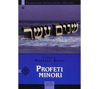 Profeti minori. Versione interlineare in italiano