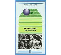 Libri Sicre Diaz JosÃ© Luis - Profetismo In Israele. Il Profeta, I Profeti, Il M