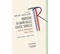 Profezia di unità delle Chiese sorelle. Paolo VI, Athenagoras I, Chiara Lubich