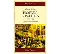 Profezia e politica. Sette saggi