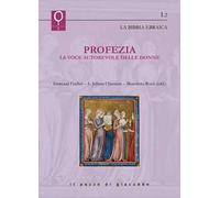 Profezia. La voce autorevole delle donne