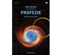 Profezie. Che cosa ci riserva il futuro