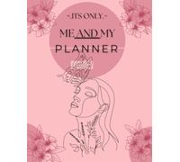 Proffesional Daily Planner (100 Pages): PINK ILLUSTRATION _ITS ONLY ME AND MY JOURNAL_ Is A Journal Book.