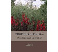 PROFIBUS in Practice: Standard and Operation