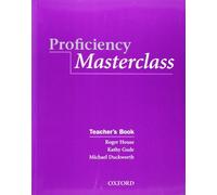 Proficiency Masterclass: Teacher's Book