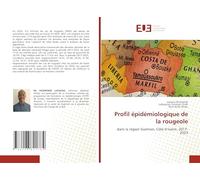 Profil épidémiologique de la rougeole: dans la région Guémon, Côte d'Ivoire, 2017-2023