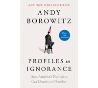 Andy Borowitz Profiles in Ignorance (Tascabile)