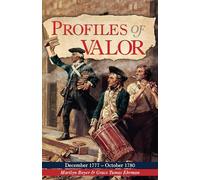 Profiles of Valor Vol 3: December 1777-October 1780