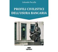 Profili civilistici dell'usura bancaria - [Lupi editore]