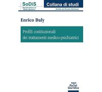 Profili costituzionali dei trattamenti medico-psichiatrici