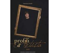 Profili d'artista 2020. Ediz. illustrata