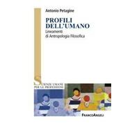 Profili dell'umano. Lineamenti di antropologia filosofica