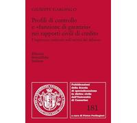 Profili di controllo e «funzione di garanzia» nei rapporti civili di credito. L'ingerenza creditoria nell'attività del debitore