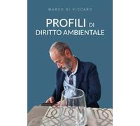 Profili di diritto ambientale - Marco Di Viccaro