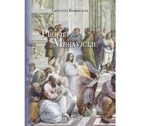 Profili di meraviglia. Da Eva a Rosa Parks, da Ipazia a Hannah Arendt, da Sharazade a Emma Bovary