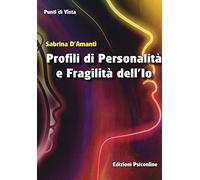 Profili di personalità e fragilità dell'io