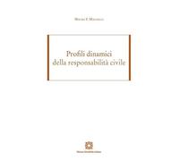 Profili dinamici della responsabilità civile