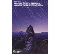 Profili e densità temporali. Edmund Husserl e la forma della coscienza (1890-1918)