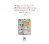 Profili economico-finanziari e predittività del rischio di insolvenza. Analisi di un campione di piccole e medie imprese