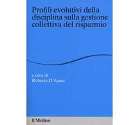 Profili evolutivi della disciplina sulla gestione collettiva del risparmio