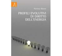 Profili evolutivi di diritto dell'energia