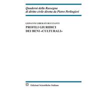 Profili giuridici dei beni «culturali» - Liberati Buccianti Giovanni