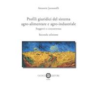 Profili giuridici del sistema agro-alimentare e agro-industriale. Soggetti e concorrenza