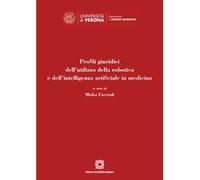 Profili giuridici dell'utilizzo della robotica e dell'intelligenza artificiale in medicina