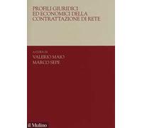 Profili giuridici ed economici della contrattazione di rete